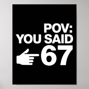Pov Du Sagtest 67 Lustige Zeigende Hand-Typografie Poster