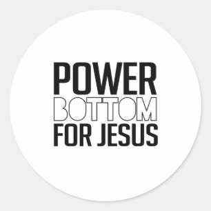 Power Bottom für Jesus Runder Aufkleber