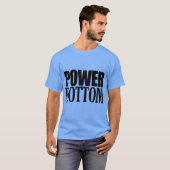 POWER BOTTOM T-Shirt (Vorne ganz)