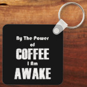 Power des Kaffees (in Weiß) Schlüsselanhänger (Rückseite)