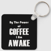Power des Kaffees (in Weiß) Schlüsselanhänger (Rückseite)