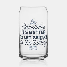 Power des Schweigens - inspirierendes Zitat Dosenglas