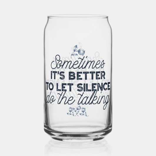 Power des Schweigens - inspirierendes Zitat Dosenglas (Vorderseite)