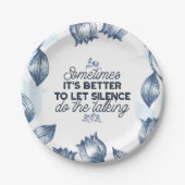 Power des Schweigens - inspirierendes Zitat Pappteller (Vorderseite)