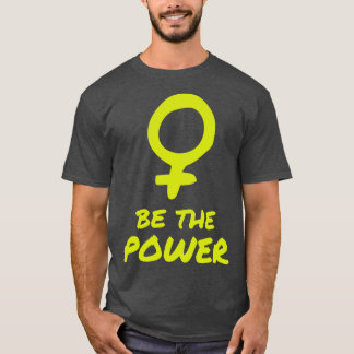 Power Frauenförderung Feministin T-Shirt