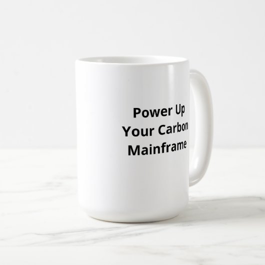 Power für den Carbon Mainframe | Funny Coffee Tass Kaffeetasse (VorderseiteRechts)