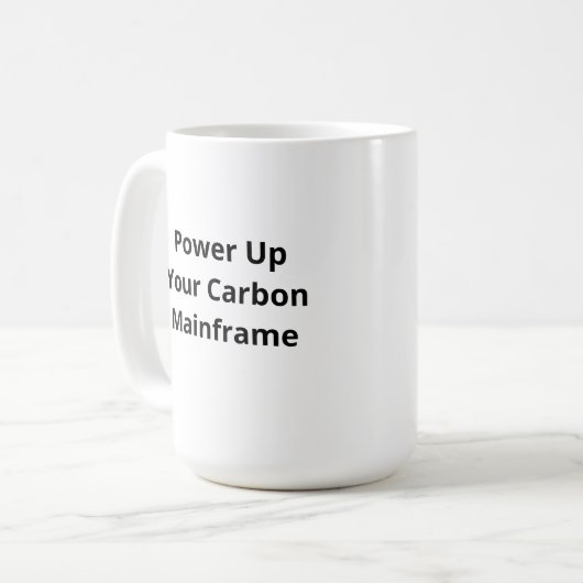Power für den Carbon Mainframe | Funny Coffee Tass Kaffeetasse (Vorderseite Links)