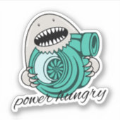 Power Hungry Ver. 2 Vinyl-Aufkleber nach Maß Aufkleber (Vorderseite)