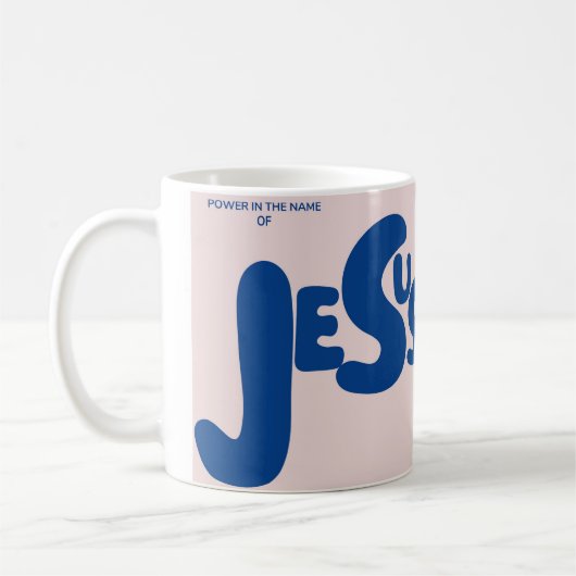 Power im Namen Jesu Kaffeetasse (Links)