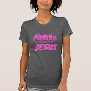 Power im Namen Jesu T-Shirt