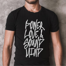 Power, Liebe und Sound Mind Christliches Shirt