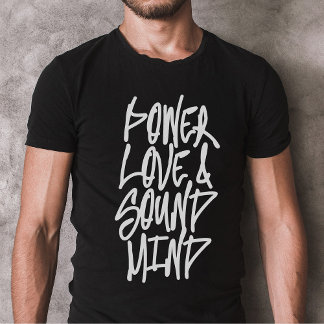 Power, Liebe und Sound Mind Christliches Shirt