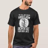Power Lineman Electric Linesman Itu2019s Not a Des T-Shirt (Vorderseite)