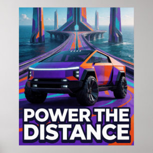 Power The Distance Futuristischer Pickup Für Truck Poster