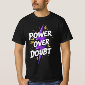 "Power über Zweifel" Männerdesign T-Shirt