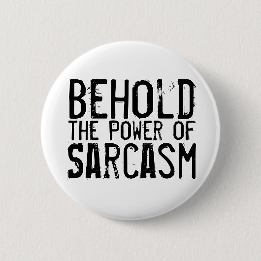 Power von Sarcasm Button (Vorderseite)