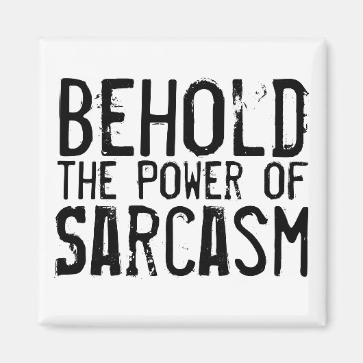 Power von Sarcasm Magnet (Vorne)