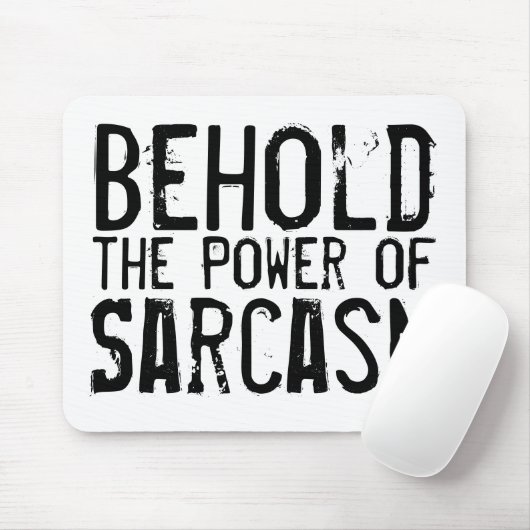 Power von Sarcasm Mousepad (Mit Mouse)