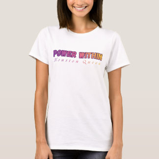 POWER WITHIN Houston Queen Stärkt Frauen Shirt