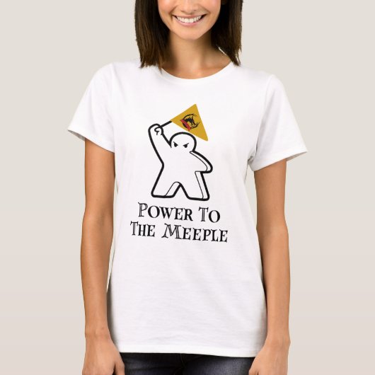 Power zum Meeple! T-Shirt (Vorderseite)