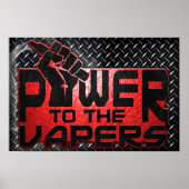Power zum Vapers-Poster Poster (Vorne)
