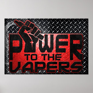 Power zum Vapers-Poster Poster