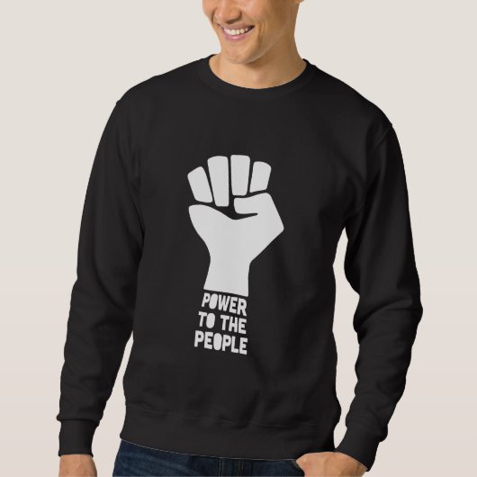 Power zum Volk Sweatshirt (Vorderseite)