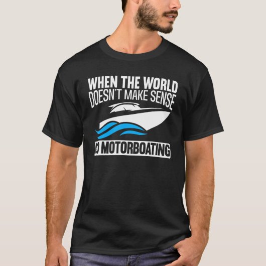 Powerboat Motorboating Engine Motorboat T-Shirt (Vorderseite)