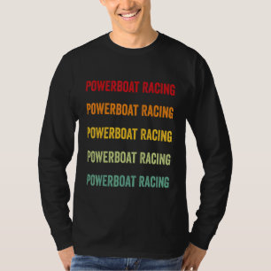 Powerboat-Rennen  Powerboat-Rennen Hobbyist Regenb T-Shirt