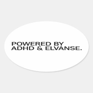 Powered By ADHD & Elvanse    Sticker