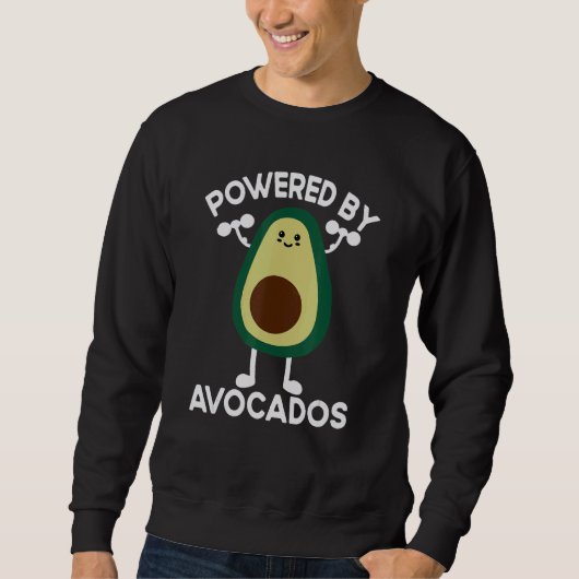 Powered By Avocados Quote For Avocado Sweatshirt (Vorderseite)