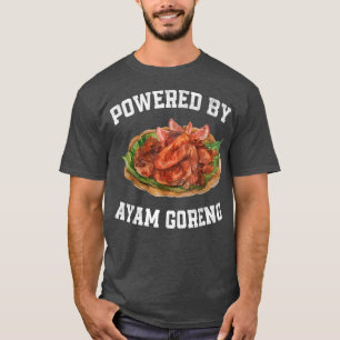 Powered by Ayam Goreng Indonesische Fitness Mot T-Shirt