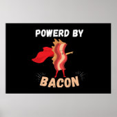 Powered by Bacon Funny Bacon Geschenk Poster (Vorne)