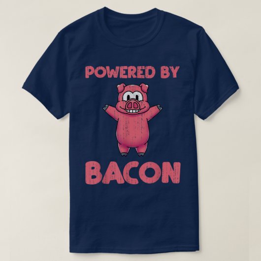 Powered by Bacon Funny Pig Schweinefleisch Lover F T-Shirt (Design vorne)