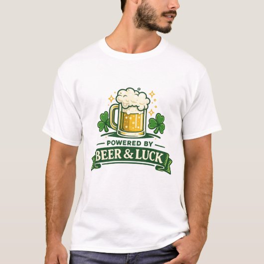 Powered by Beer and Luck Funny St. Patrick’s Day  T-Shirt (Vorderseite)