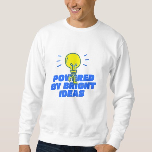 "Powered by Bright Ideas - Walking Light Bulb Desi Sweatshirt (Vorderseite)