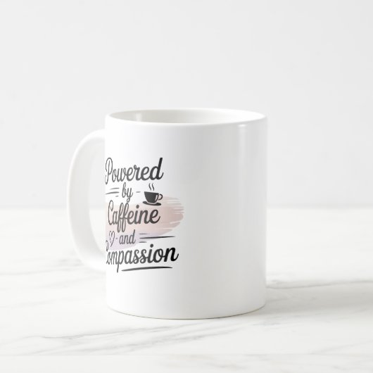 Powered by Caffeine and Compassion – Nurse Gift Kaffeetasse (Vorderseite Links)