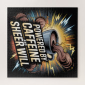 Powered By Caffeine And Sheer Will Puzzle (Horizontal)