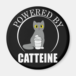 Powered by Catteine Funny Coffee Pun Coffein Magnet