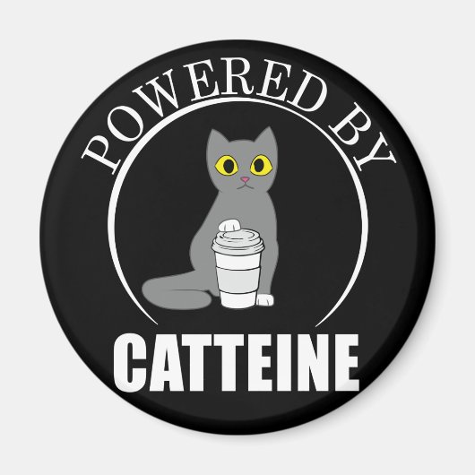 Powered by Catteine Funny Coffee Pun Coffein Magnet (Vorne)