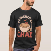 Powered by Chai Tea Masala Chai T-Shirt (Vorderseite)
