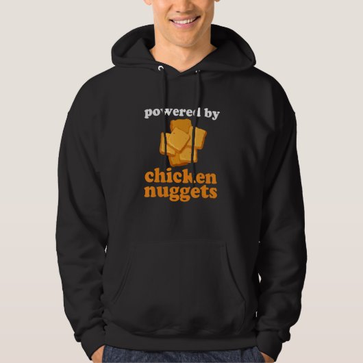 Powered By Chicken Nuggets Fans Nug Fast Food Love Hoodie (Vorderseite)