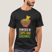 Powered By Chips And Guacamole T-Shirt (Vorderseite)