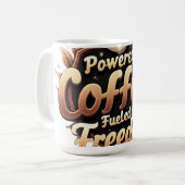 Powered by coffee Fueled by Freedom Kaffeetasse (Vorderseite Links)