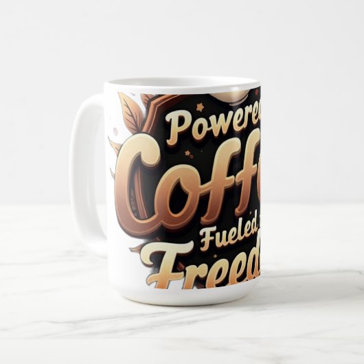 Powered by coffee Fueled by Freedom Kaffeetasse (Vorderseite Links)