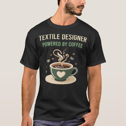 Powered by Coffee Textile Designer T-Shirt (Vorderseite)