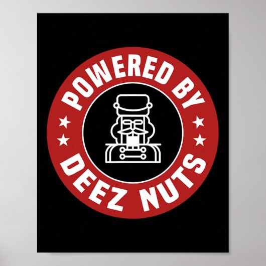 Powered By Deez Nuts - Lustiger Nussknacker Weihna Poster (Vorne)