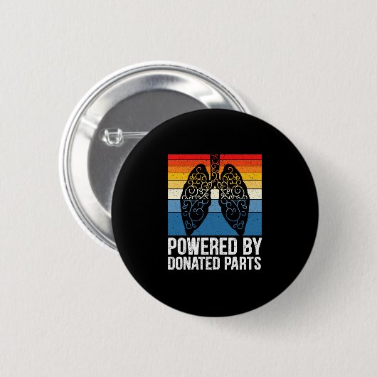 Powered By Donated Parts Lung Transplant Warrior Button (Vorne & Hinten)