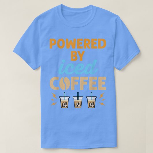 Powered by Iced Coffee T-Shirt (Design vorne)