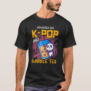 Powered by K Pop and Bubble Tea Boba Tea Kpop 2 T-Shirt